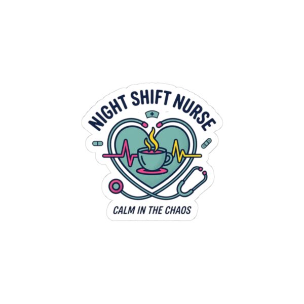 Night Shift Nurse Sticker | RN, Stethoscope Minimalist, Calm in the Chaos